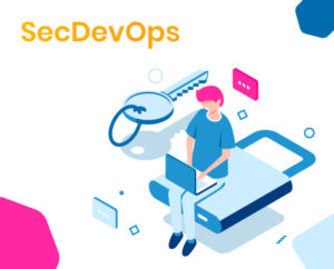 Qué es SecDevOps: La razón por la que se debe contar con protocolos de seguridad desde el inicio de un proyecto