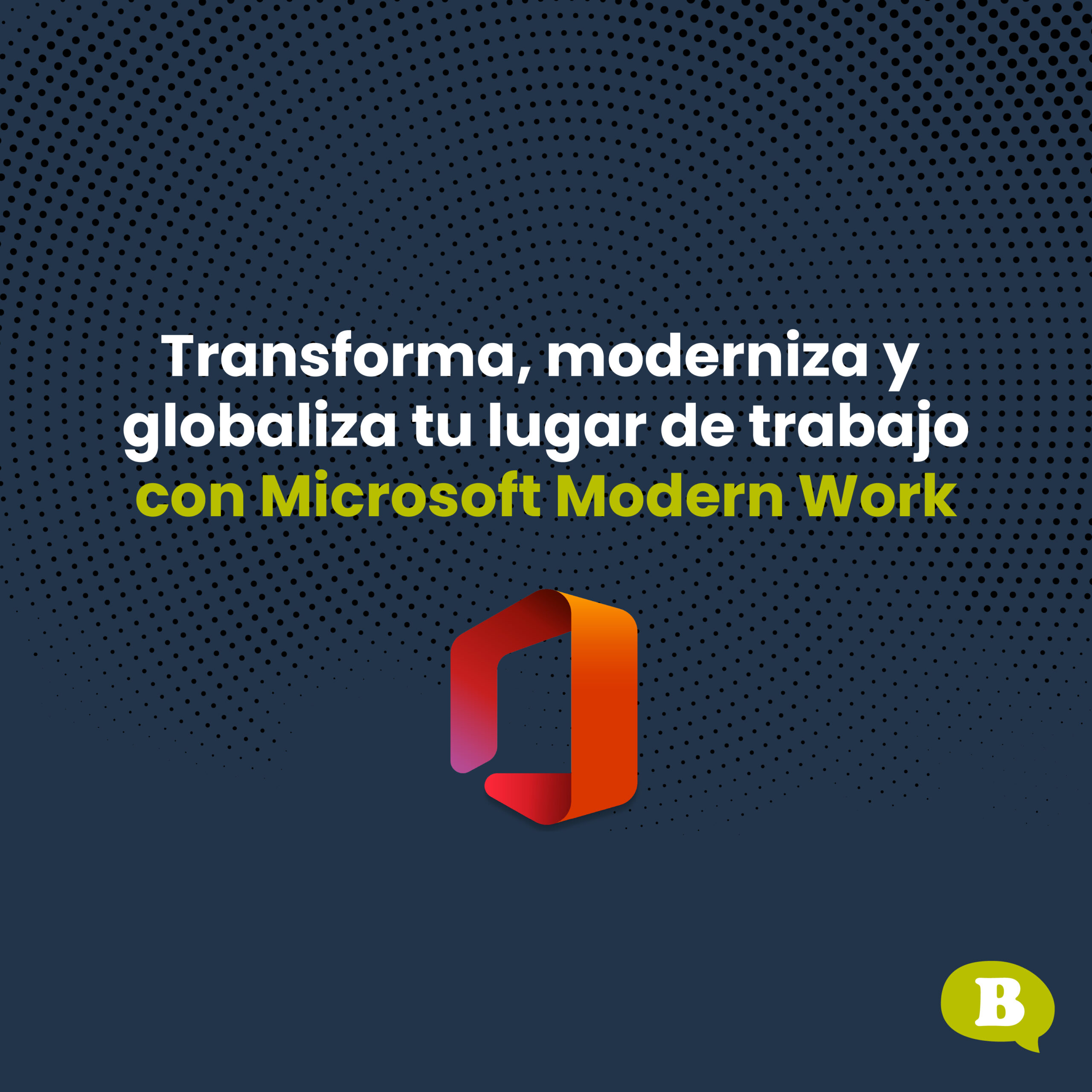 Transforma, moderniza y globaliza tu lugar de trabajo con Microsoft ...